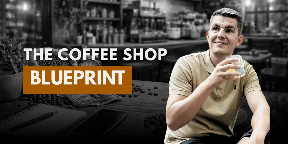The Coffee Shop Blueprint